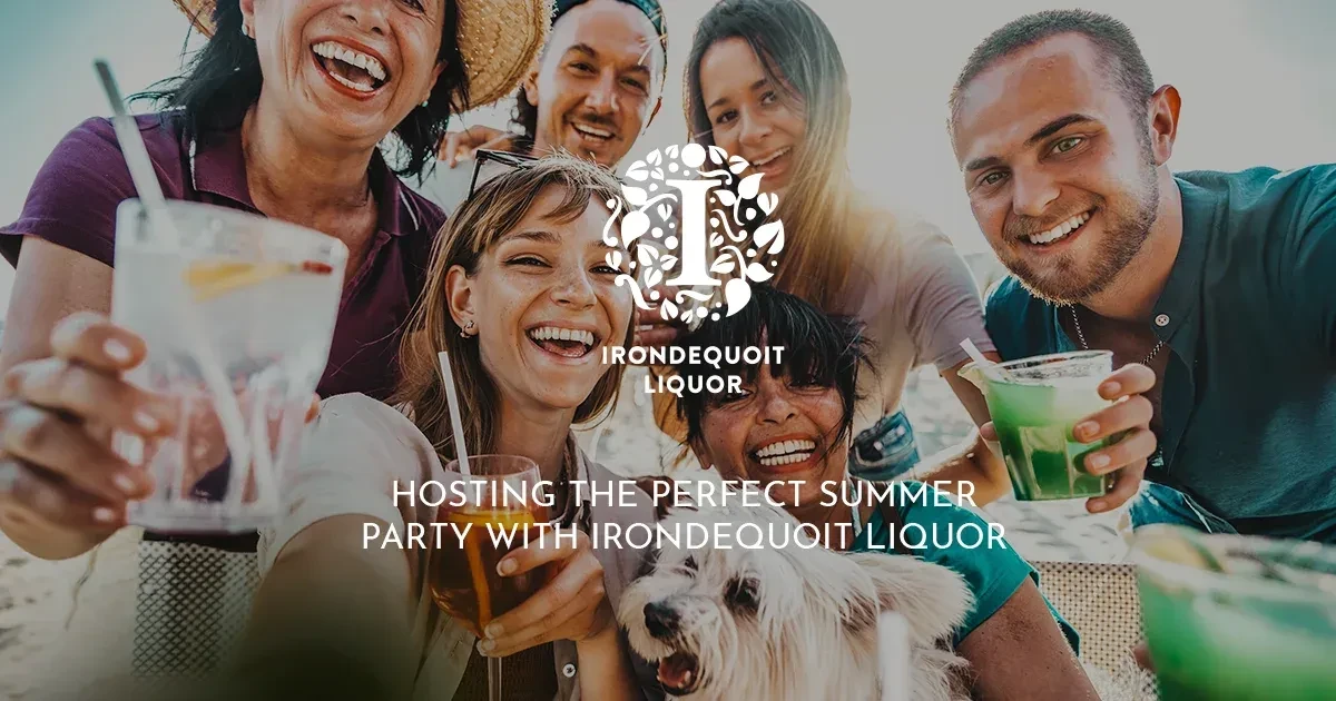 Hosting the Perfect Summer Party with Irondequoit Liquor