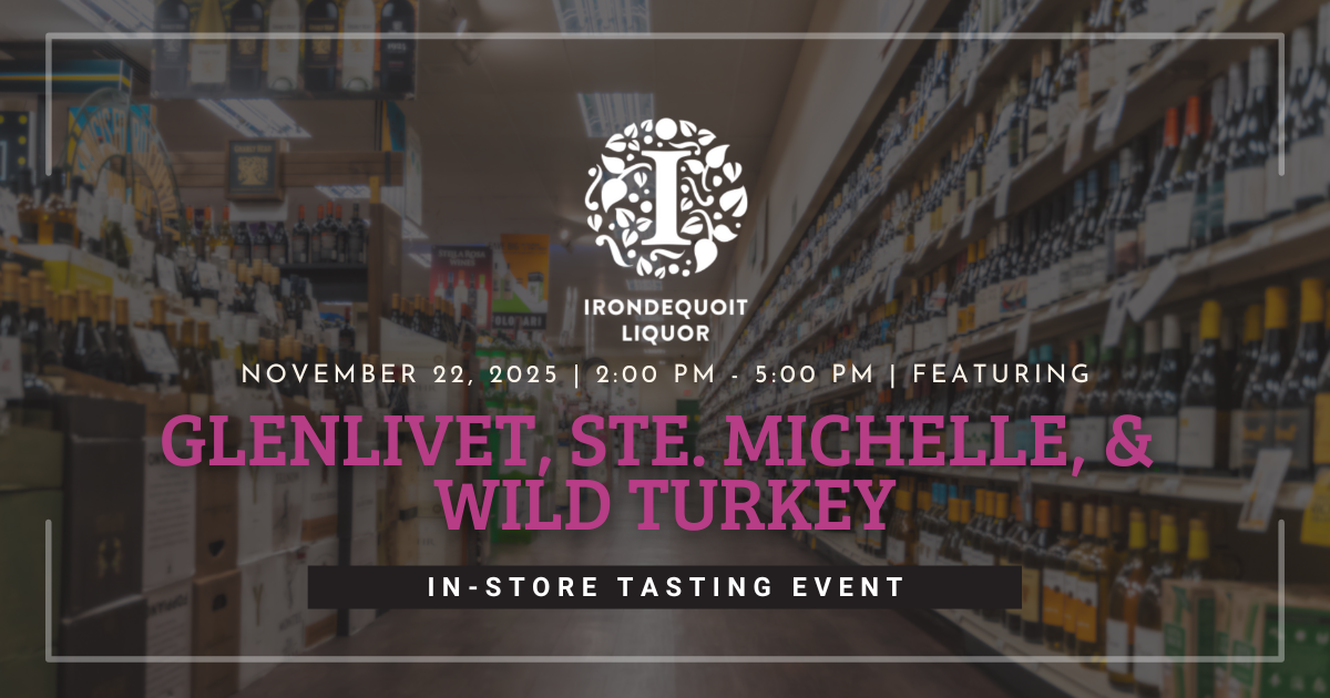 In-Store Tasting Featuring: Glenlivet, Ste. Michelle, & Wild Turkey
