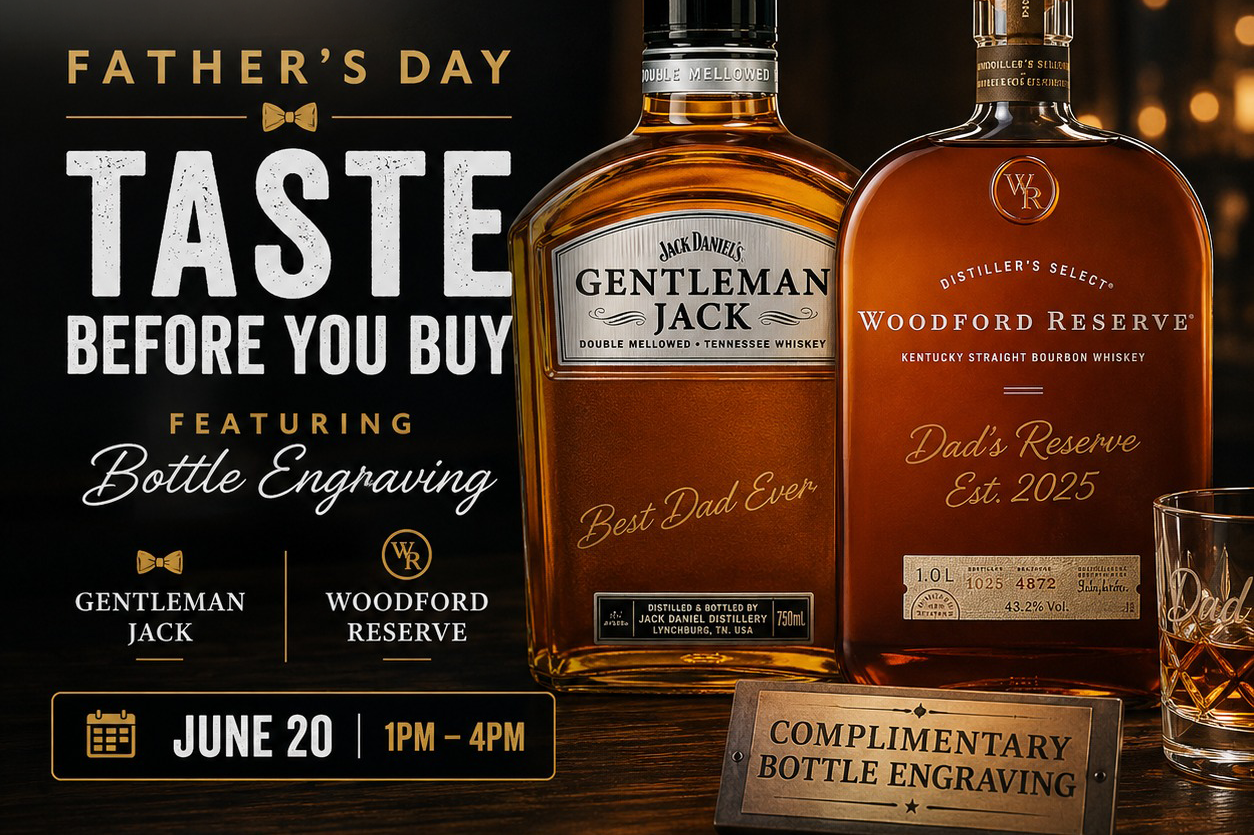 Father's Day Taste Before You Buy Event + Bottle Engraving