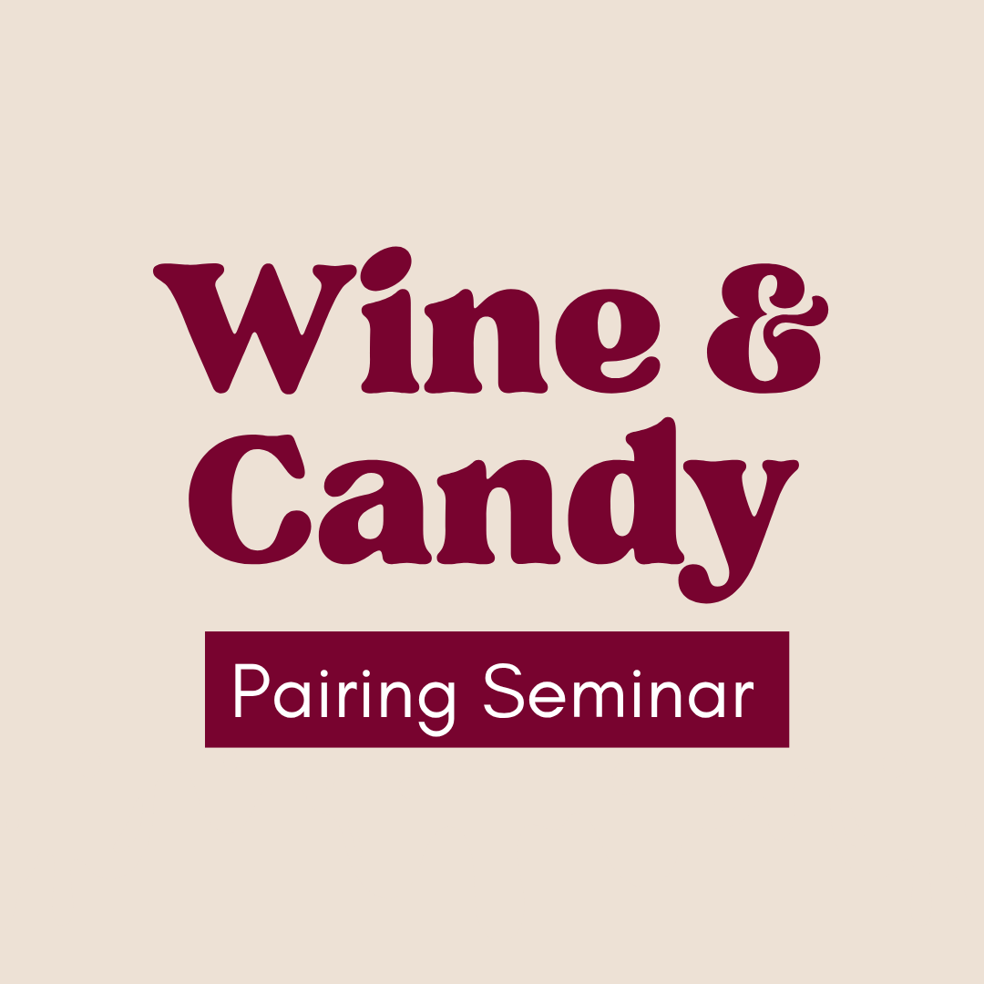 Wine & Candy Pairing | Seminar Ticket