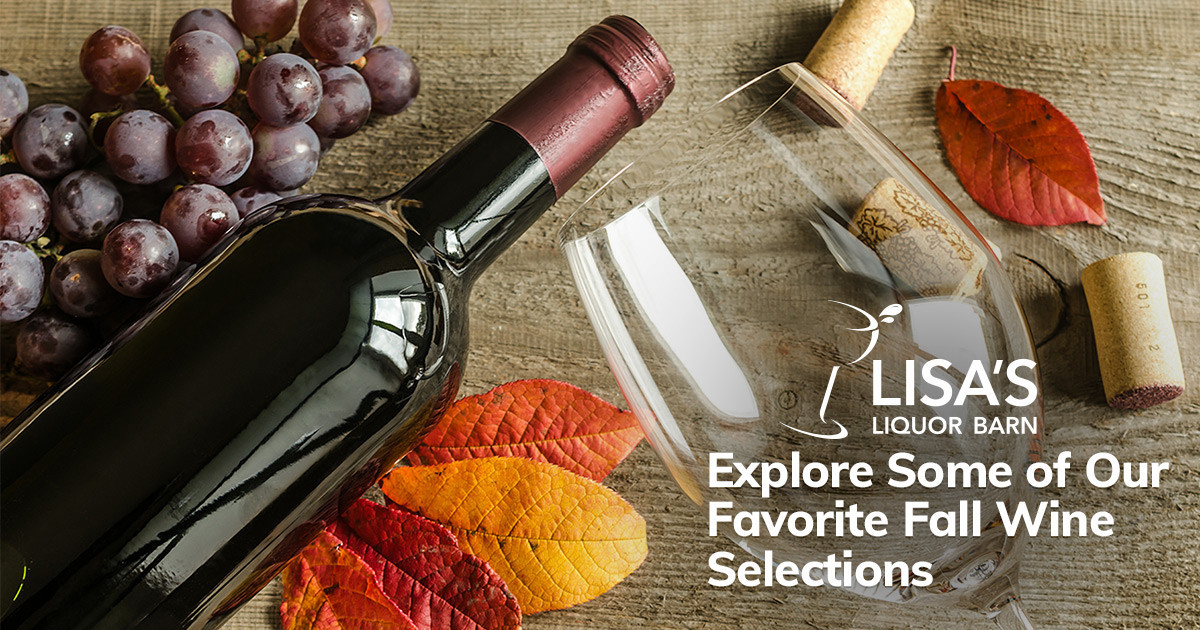 Explore Some of Our Favorite Fall Wine Selections