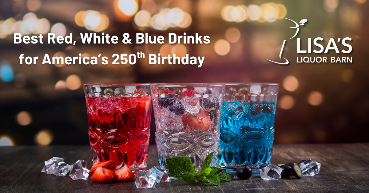 Best Red, White & Blue Drinks for America’s 250th Birthday