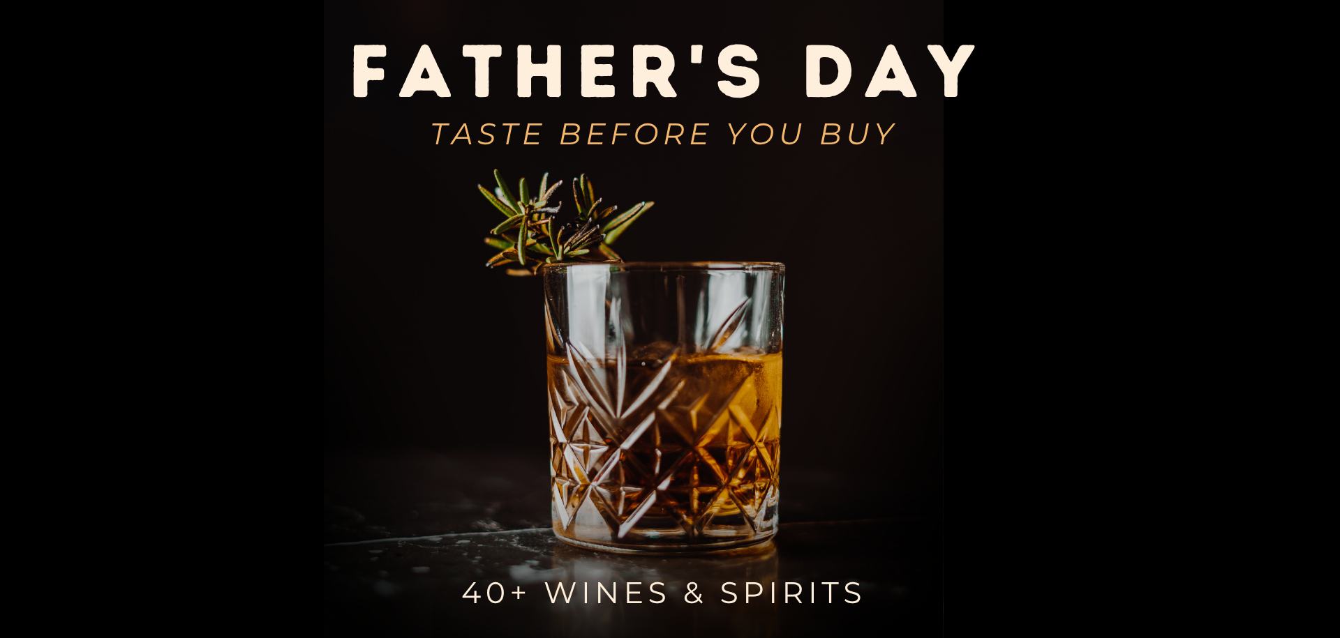 Father's Day 👔 Taste Before You Buy!