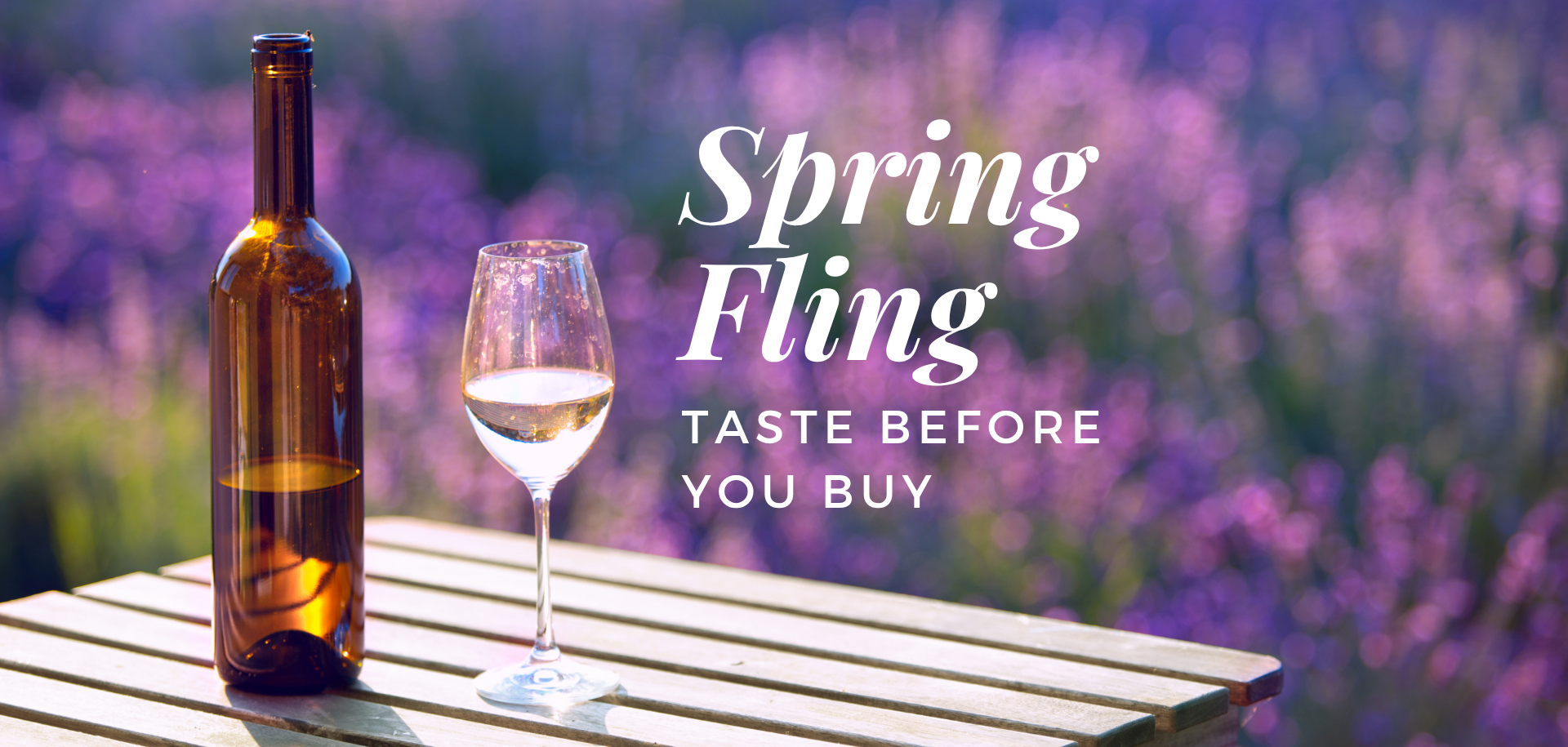 Spring Fling "Taste Before You Buy"