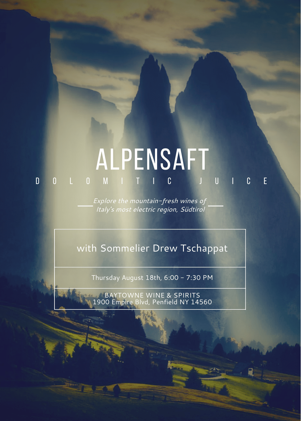 Baytowne U Presents: Alpensaft; The Mountain-Fresh Wines of Sudtirol
