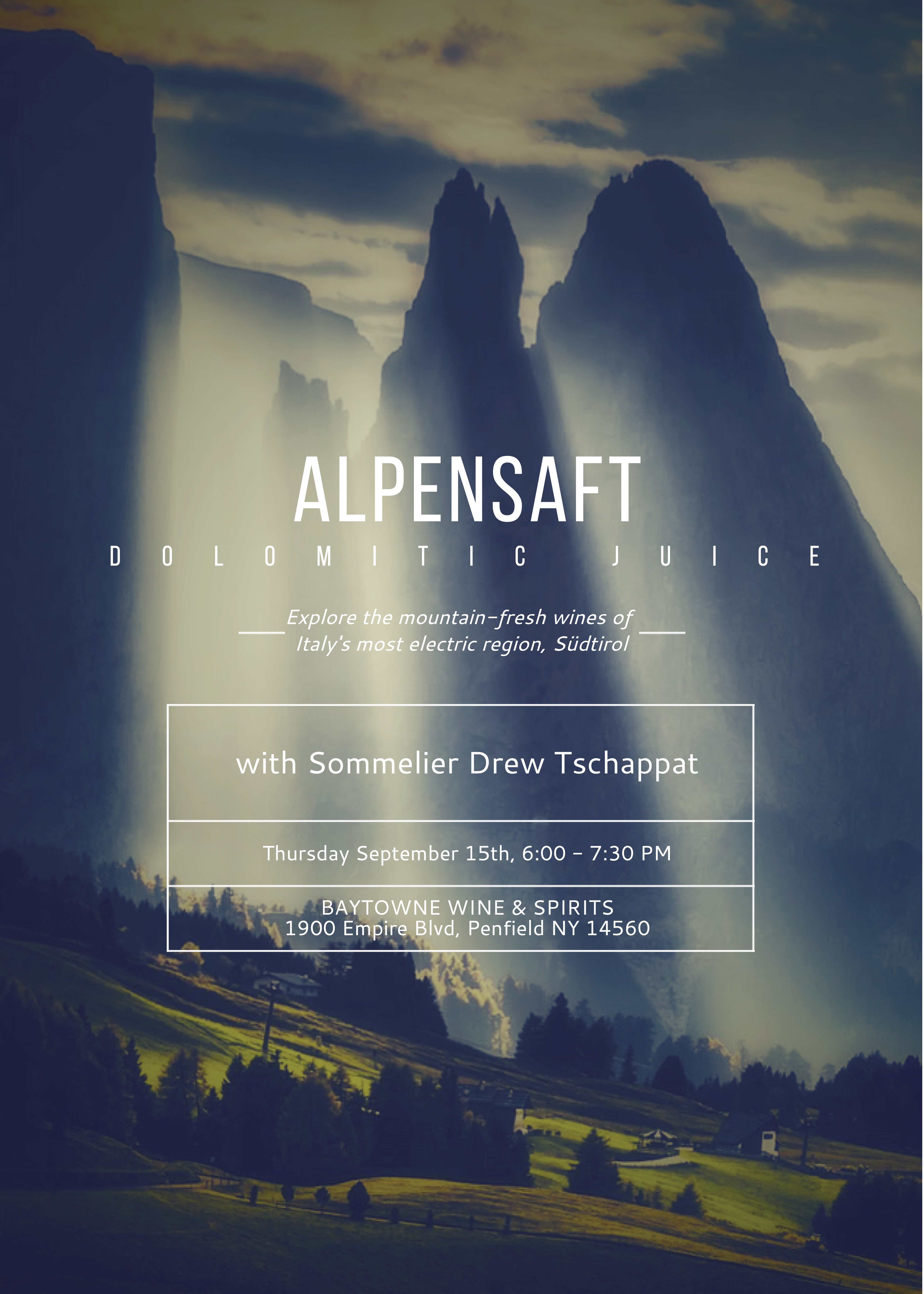 BayTowne U Presents: Alpensaft; The Mountain-Fresh Wines of Sudtirol