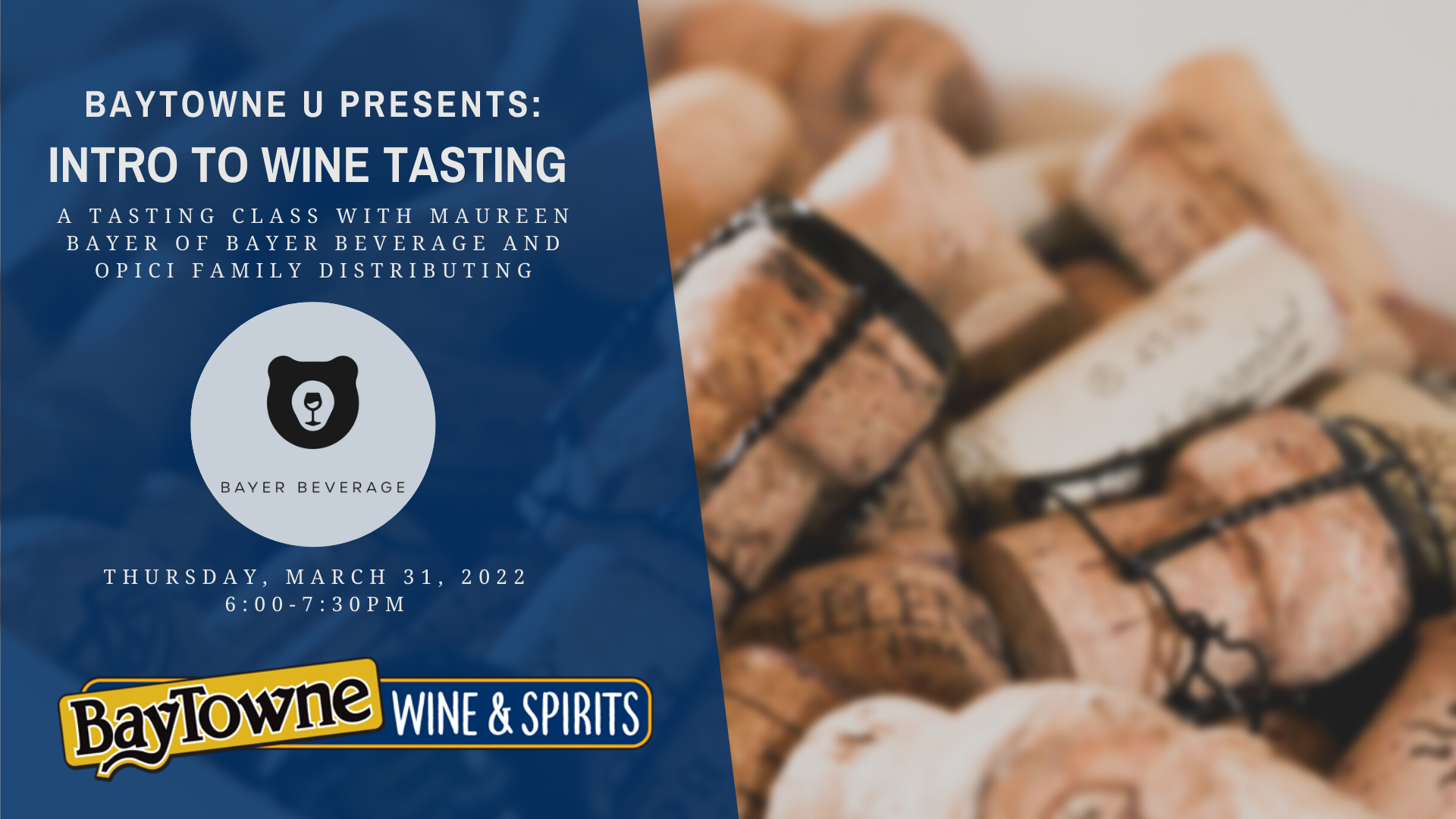 Baytowne U presents: Intro to Wine Tasting w/ Maureen Bayer of Bayer Beverage and Opici Family Distributing