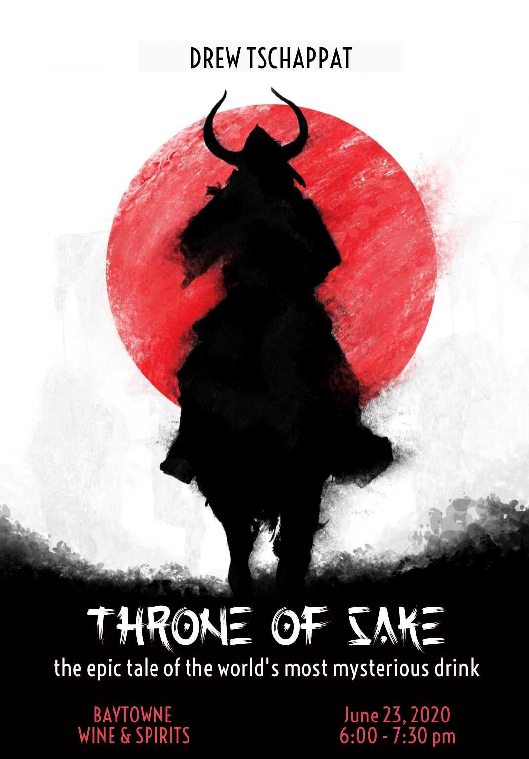 Baytowne U Presents: Throne of Sake - the epic tale of the World's most mysterious drink